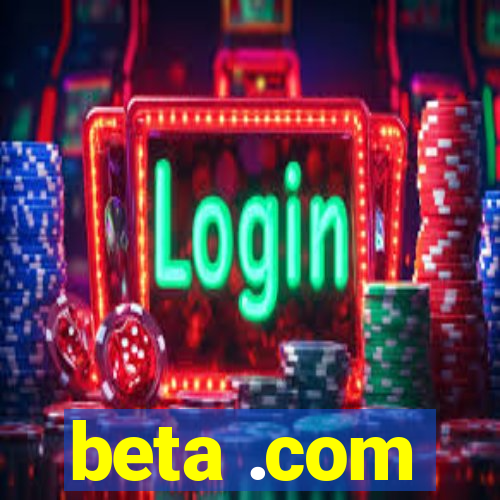 beta .com